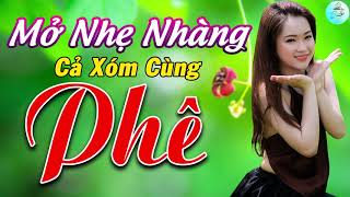 Mở Thật Nhẹ Nhàng Nhạc Này Đảm Bảo CẢ XÓM CÙNG PHÊ ❤️ LK Nhạc Sống Trữ Tình Không Quảng Cáo Hay Nhất