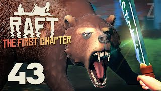 Raft Gameplay - Part 43 - MAMA BEAR PREPERATION!