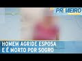 Homem espanca companheira grávida e é morto a facadas pelo sogro | Primeiro Impacto (15/09/23)