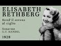 Elisabeth Rethberg - Rend'il sereno al ciglio [Handel] - 1928