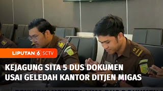 Kejagung Geledah Kantor Ditjen Migas Terkait Dugaan Korupsi Tata Kelola Minyak Mentah | Liputan 6