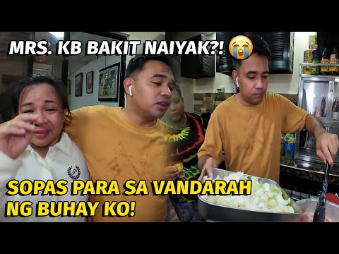 SOPAS PARA SA VANDARAH NG BUHAY KO! BAKIT NAIYAK SI MRS. KB?!