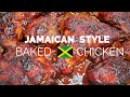 EASY OVEN BAKED CHICKEN | Jamaican Style Baked Chicken Step by Step