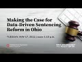 Making the Case for Data-Driven Sentencing Reform in Ohio