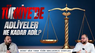 adaletin izinde ülkemizde hukuk ve adliyelerin çıkmazı. basit sorular 6 bölüm