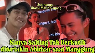 Sintya Salting Tak Berkutik diteriakin Penonton | Abidzar manaaa...Bulan Depan udah sama Abidzar....