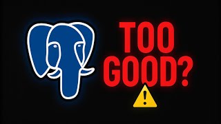Postgres is Too Good (And Why That’s Actually a Problem)