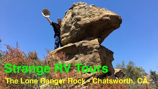 The Lone Ranger Rock - Chatsworth, Ca