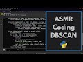 ASMR Coding: DBSCAN clustering algorithm with Python | keyboard typing | soft-spoken