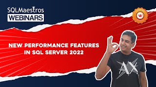 New Performance Features in SQL Server 2022