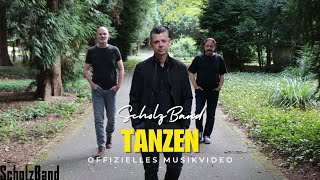 ScholzBand - Tanzen | Offizielles Musikvideo (Deutscher Rock Pop)