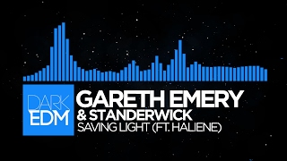 Gareth Emery & Standerwick - Saving Light (Ft. HALIENE)