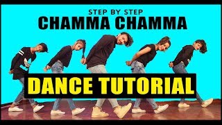 Chamma Chamma Dance Tutorial | Step By Step | Vicky Patel choreography