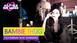 Bambie Thug - Doomsday Blue (Intimate) | Ireland 🇮🇪 | #EurovisionALBM