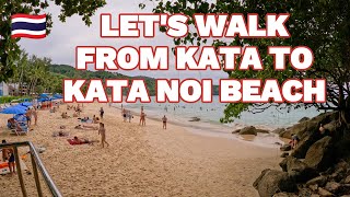 Let's WALK from Kata to Kata Noi Beach