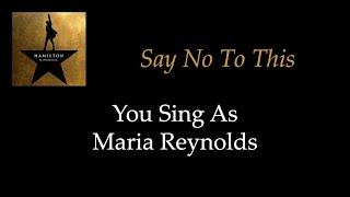 Hamilton - Say No To This - Karaoke/Sing With Me: You Sing Maria Reynolds