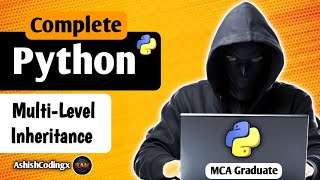Python Multi-Level Inheritance|Types Of Inheritance In Python|AshishCodingx #python ‎⁨@GateSmashers