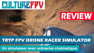 Tryp FPV, un nouveau simulateur de drone FPV avec scénarios cinématique.