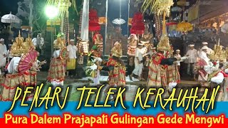 Detik-detik Penari Telek Kerauhan‼️Pura Dalem Prajapati Gulingan Gede Mengwi 2023