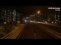 【重拍 remake】【能量演奏】縮時行車片段 96 kmb 九巴270a線 上水 一＞ 尖東 麼地道