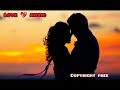 New 2022 Love 🥰 Music Copyright Free