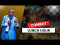 Bsh Ronald Mukiibi | Combat Lunch Hour | 17 06 2024