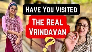 Keep THIS in Your Mind When You Visit Vrindavan || The Real Vrindavan