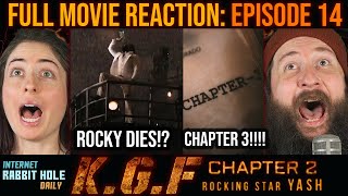 ENDING | Rocky's Death/Monster Song/Post Credit Scene |  KGF CHAPTER 2 Full Movie Reaction | PART 14