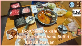 Eko Cheras Sukishi (Sukiyaki \u0026 Shabu-Shabu Buffet) Eat All You Can