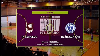 Hasetov klasik /FINALE/ Sarajevo - Željezničar (CIJELA UTAKMICA)