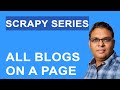 Web Scraping 5: Reading All Blogs on One Page with Scrapy & Python (Scrapy Series)