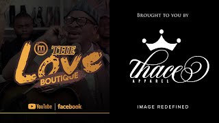 The Love Boutique with Minister Michael Mahendere | At Thace Apparel