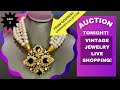 Consignor Jewelry Auction! Vintage Jewelry Live Shopping!  𝐋𝐈𝐒𝐓 𝐁𝐄𝐋𝐎𝐖⬇︎