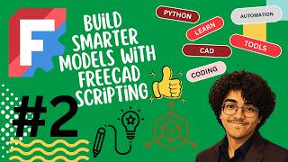FreeCAD Python Scripting | GUI Objects and Python Script #2
