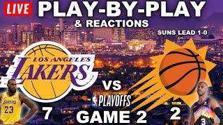 Los Angeles Lakers vs Phoenix Suns | Game 2 | Live Play-By-Play & Reactions