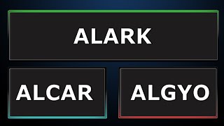 ALARK  - ALCAR - ALGYO Hisse Analiz ve Yorum