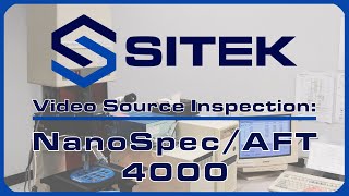 Nanometrics Nanospec AFT 4000 - SITEK Video Source Inspection