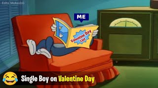 Single Boys on Valentine Day ~ Funny Meme ~ Edits MukeshG