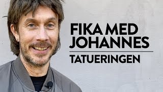 Fika med Johannes - Tatueringen