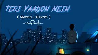 Teri Yaadon Mein Slowed + Reverb | The Killer | kk | Emraan Hashmi | music official