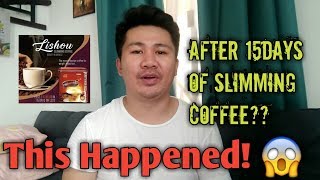 Lishou slimming Coffee / After 15days effects