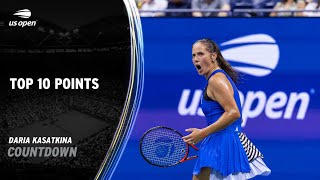 Daria Kasatkina | Top 10 Points | 2023 US Open