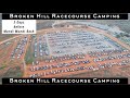 Broken Hill Racecourse Camping  - 2 days before Mundi Mundi Bash Event