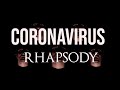 Coronavirus Rhapsody