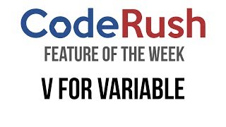 CodeRush FotW: V For Variable