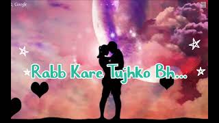 Rabb Kare Tujhko Bhi Hindi song 🎵