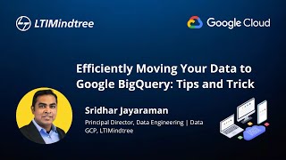 Efficiently Moving Your Data to Google BigQuery: Tips and Tricks