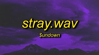 $undown - Stray.wav (Slowed)