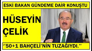 Eski Bakan Hüseyin Çelik: Ekonomi kötüyse Biden'e mi çatacağız? Dış güçler paranoyasını reddediyorum