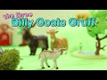 Three Billy Goats Gruff - Children's Story with Real Toys